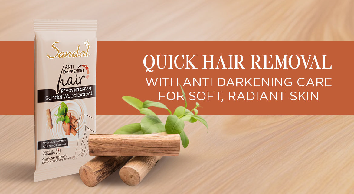 Quick Hair Removal with Anti Darkening Care for Soft, Radiant Skin